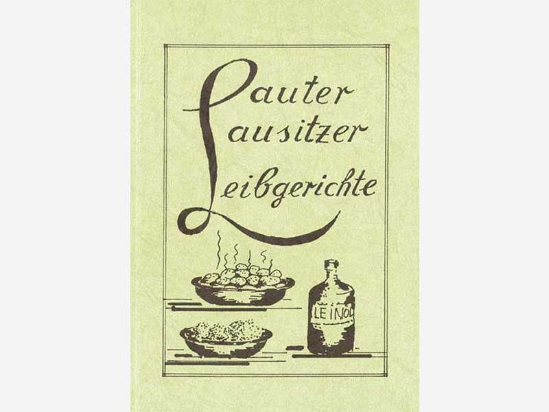Kochbuch Lausitzer Leibgerichte
